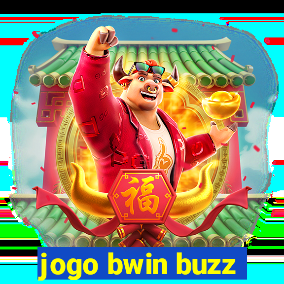 jogo bwin buzz